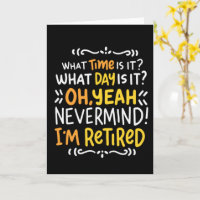 Pension - What Time Is It? Oh I'm Retired Card