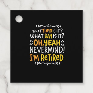 Pension - What Time Is It? Oh I'm Retired Favour Tags