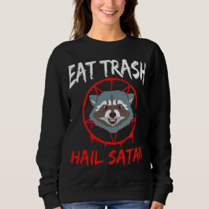 Pentagram Racoon Devil Eat Trash Hail Satan Racco Sweatshirt