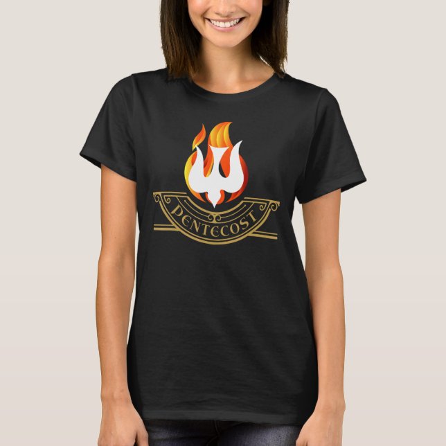 Pentecost Dove Tongues Of Fire Flame Holy Spirit C T-Shirt (Front)