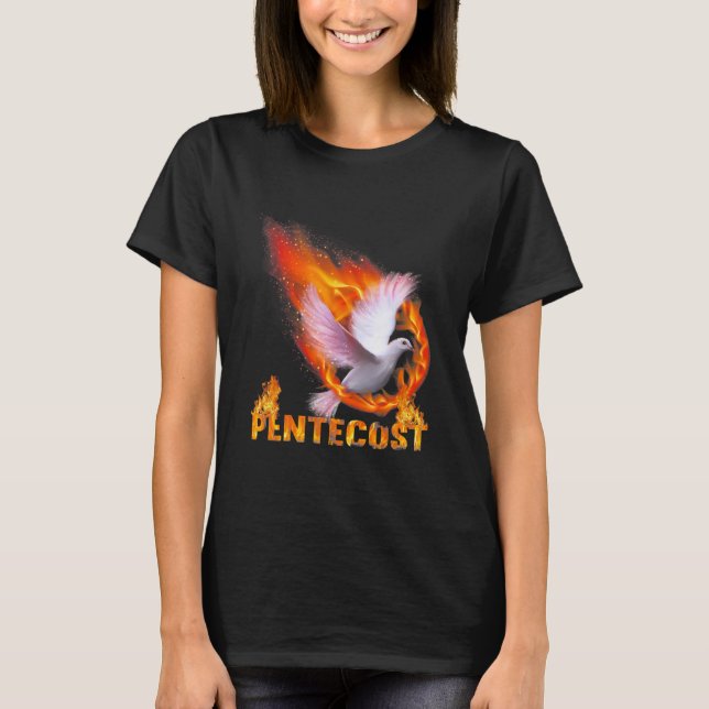 Pentecost Doves Fire Flame Holy Spirit T-Shirt (Front)
