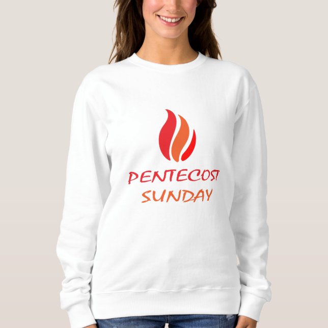 Pentecost Sunday T-Shirt Sweatshirt (Front)