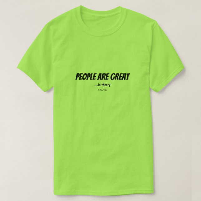 People... - A MisterP Shirt (Design Front)