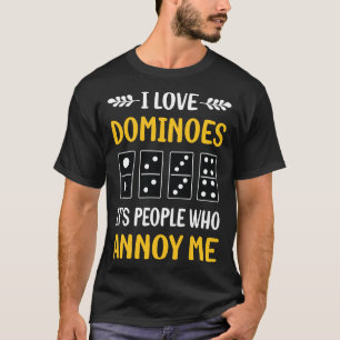 People Annoy Dominoes T-Shirt