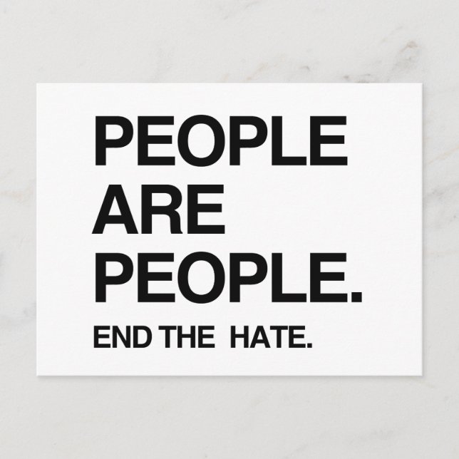 PEOPLE ARE PEOPLE END THE HATE POSTCARD (Front)
