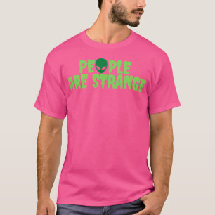 People Are Strange T-Shirt