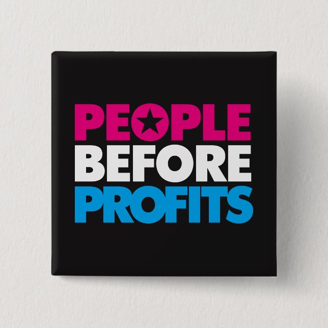 People Before Profits Button (Front)