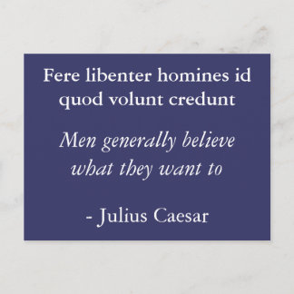 People believe what they want - Julius Caesar Postcard