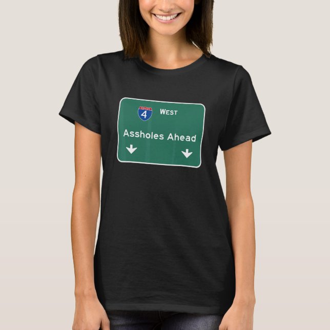 People Can't Drive Interstate 4 I 4 Bad Drivers Or T-Shirt (Front)