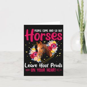 People Come And Go But Horses - Horse Equestrians Card