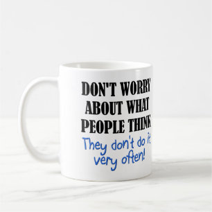 People Don't Think Funny Mug or Travel Mug