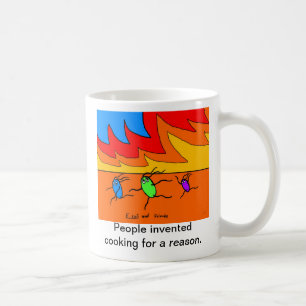 People Invented Cooking for a Reason - Mug