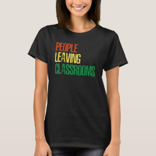 People Leaving Classrooms Plc 2 T-Shirt