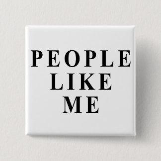 People like me 15 cm square badge