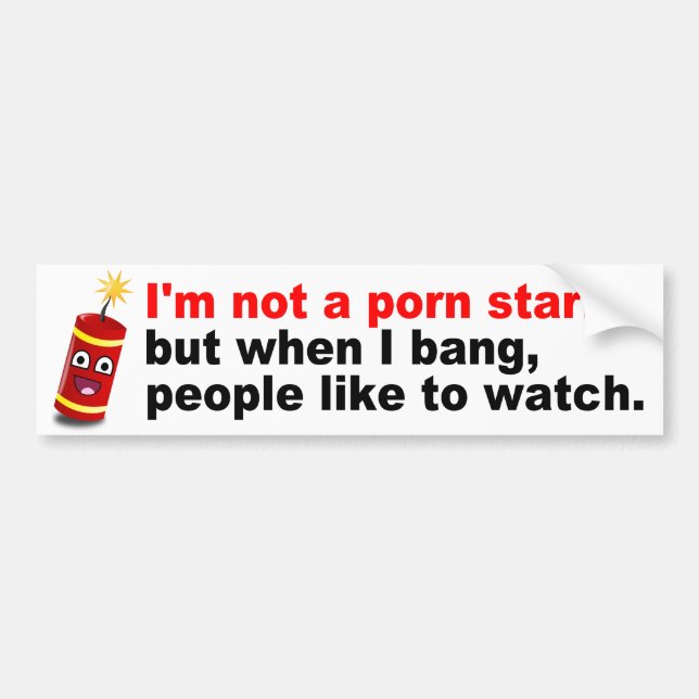 People like watching firecrackers go bang bumper sticker (Front)