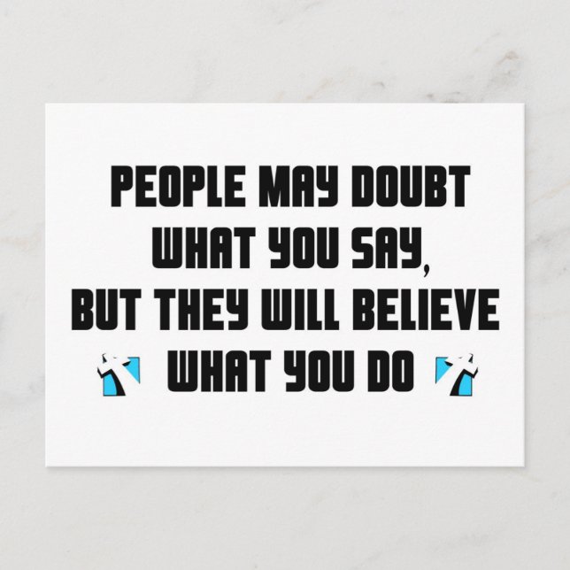 People may doubt what you say christian gift postcard (Front)