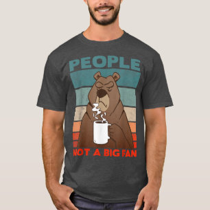 People Not a Big Fan Coffee Bear Funny Vintage T-Shirt