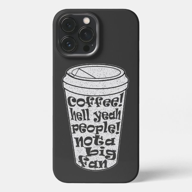 people not a big fan introvert coffee lover iPhone case (Back)