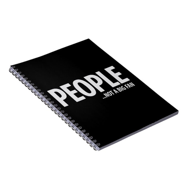 People Not A Fan About Me Sarcastic Funny  Notebook (Right Side)