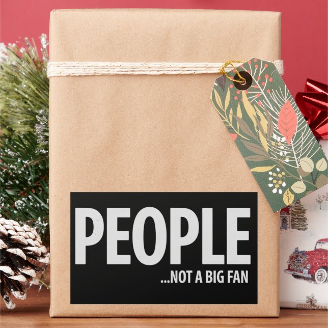 People Not A Fan About Me Sarcastic Funny  Rectangular Sticker (Holiday)