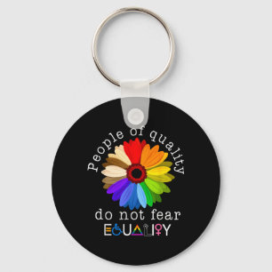 People Of Quality Do Not Fear Equality Human Key Ring