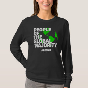 People Of The Global Majority Potgm T-Shirt
