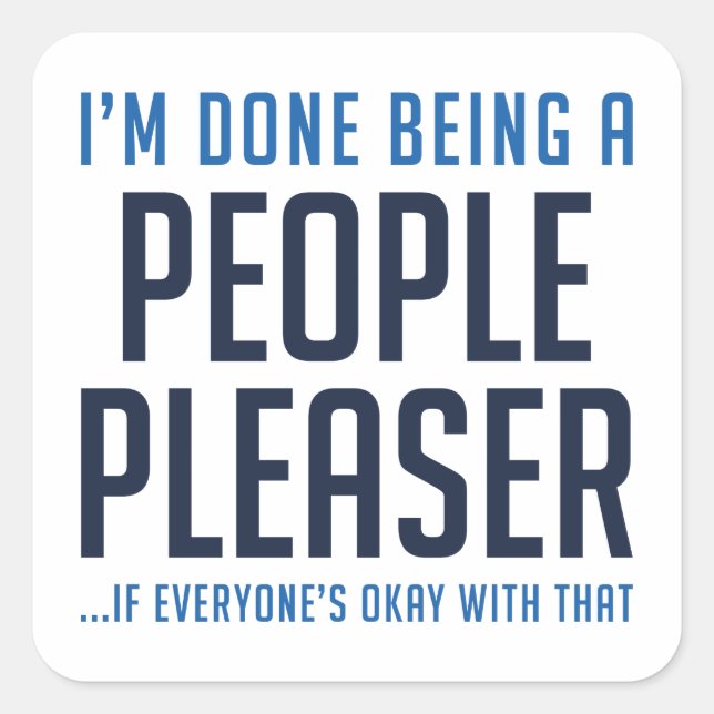 People Pleaser Square Sticker (Front)