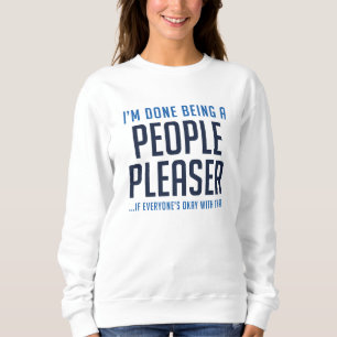 People Pleaser Sweatshirt