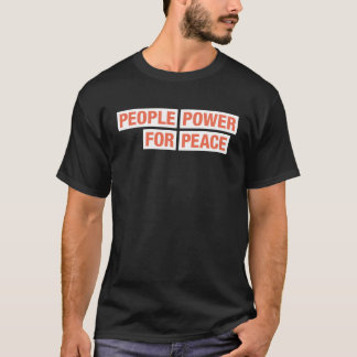 People Power for Peace Advocacy Teams T-Shirt Dark