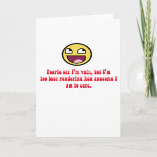 People say I'm Vain Greeting Card