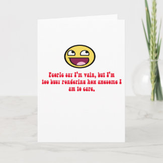 People say I'm Vain Greeting Card