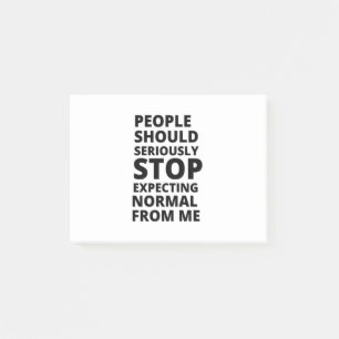 People should seriously stop expecting normal from post-it notes