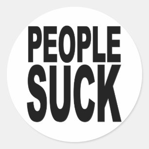 People Sucks Classic Round Sticker