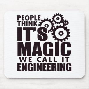 People Think It's Magic But We Call It Engineering Mouse Mat