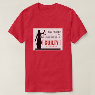 People versus Trump Guilty Verdict T-Shirt