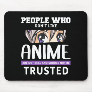 People Who Don't Like Anime Funny Japanese Manga O Mouse Mat