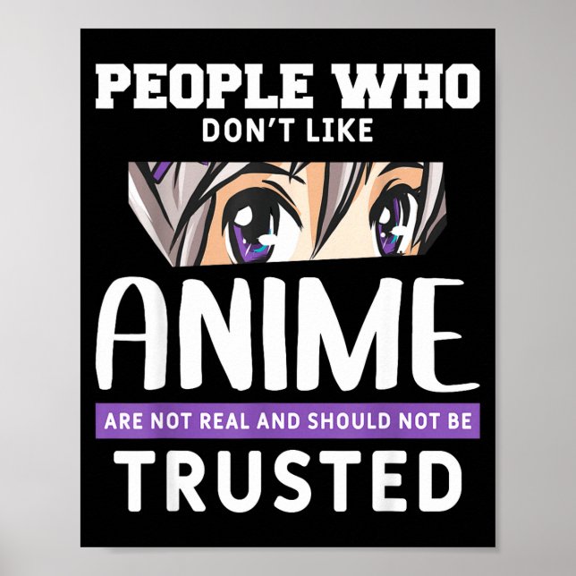People Who Don't Like Anime Funny Japanese Manga O Poster (Front)