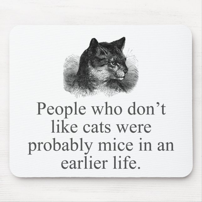 People Who Don't Like Cats  Mouse Mat (Front)
