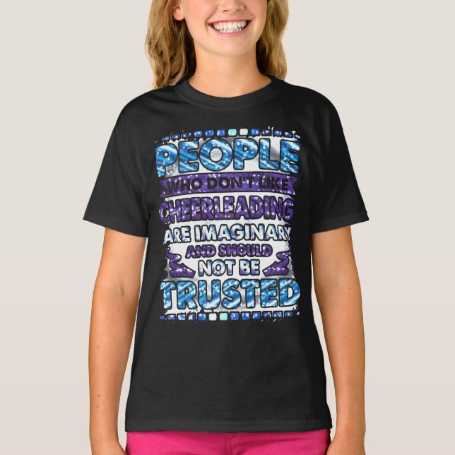 People Who Don't Like Cheerleading Should Not Be  T-Shirt (Front)