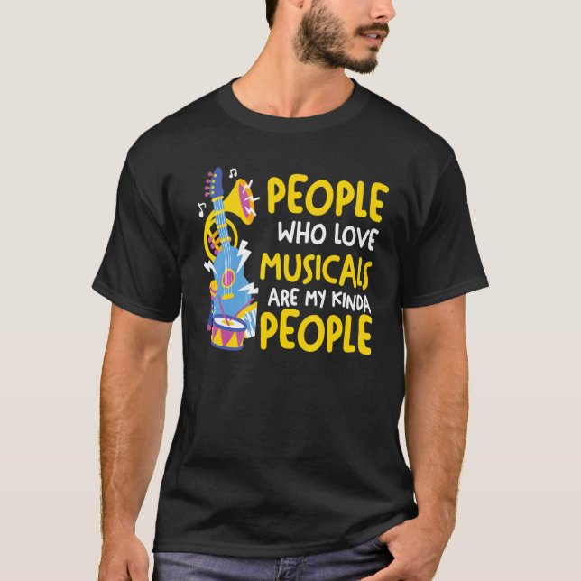 people who love musicals are kinda Broadway scene  T-Shirt (Front)