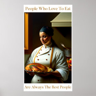 People Who Love To Eat - Large Kitchen Poster