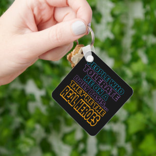 People Who Tolerate Me On A Daily Basis Are Heroes Key Ring