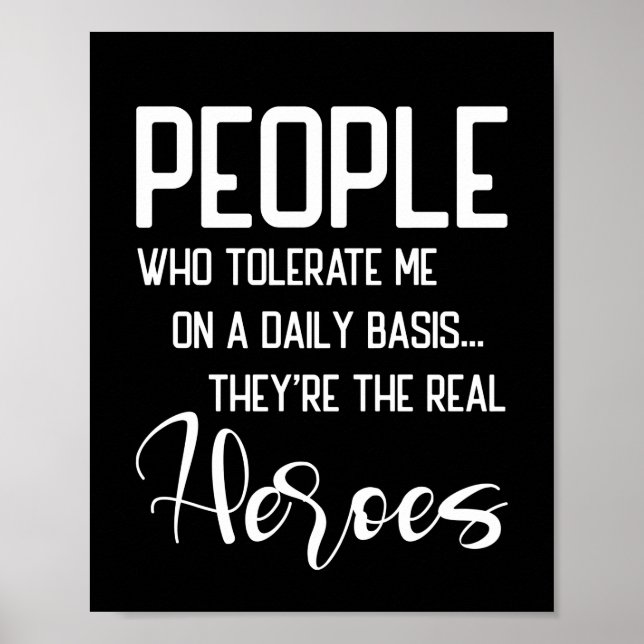 People Who Tolerate Me On A Daily Basis The Real Poster (Front)
