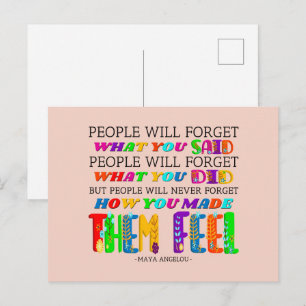 People Will Never Forget How You Made Them Feel  Postcard