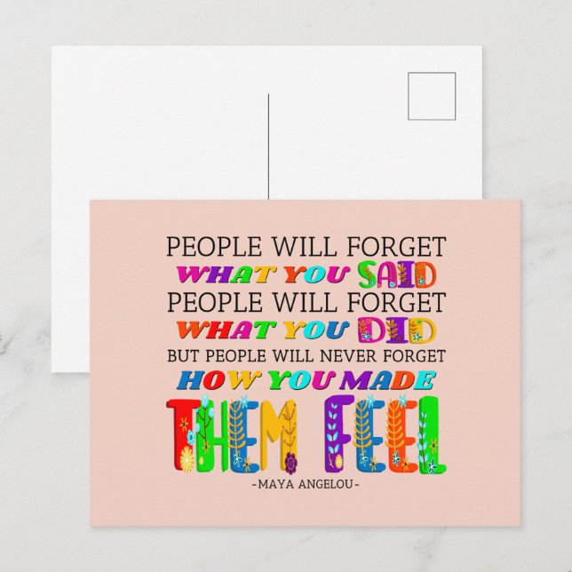 People Will Never Forget How You Made Them Feel  Postcard (Front/Back)