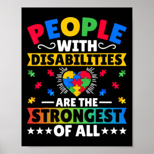People With Disabilities Are The Strongest Of All Poster