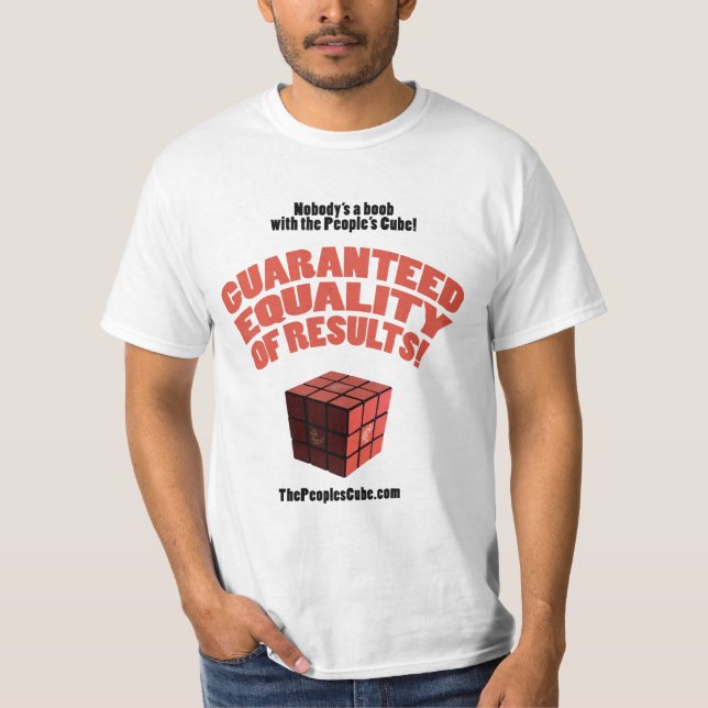 People's Cube - Guaranteed Equality of Results T-Shirt (Front)