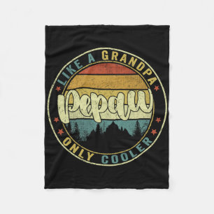 Pepaw Like A Grandpa Only Cooler Funny Dad Pepaw F Fleece Blanket