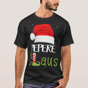 Pepere Claus Family Group Matching Pajama Funny Xm T-Shirt