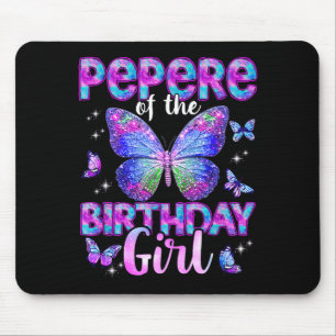 Pepere of the birthday girl butterfly family mouse mat